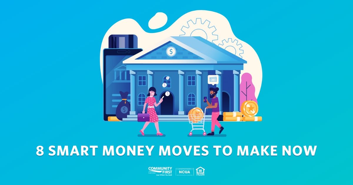8 Smart Money Moves to Make